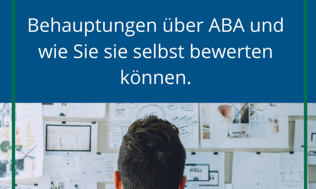 AUSSAGEN ÜBER ABA & WIE SIE SIE SELBST BEWERTEN KÖNNEN
