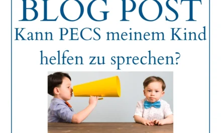 Wird PECS meinem Kind beim Sprechen helfen?